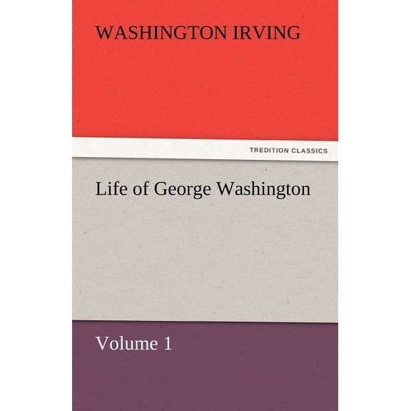 Life of George Washington, (Paperback)