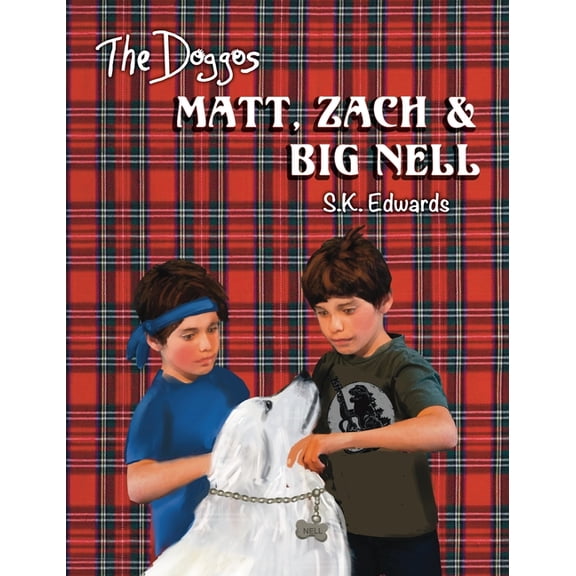 Matt, Zach & Big Nell, (Hardcover)