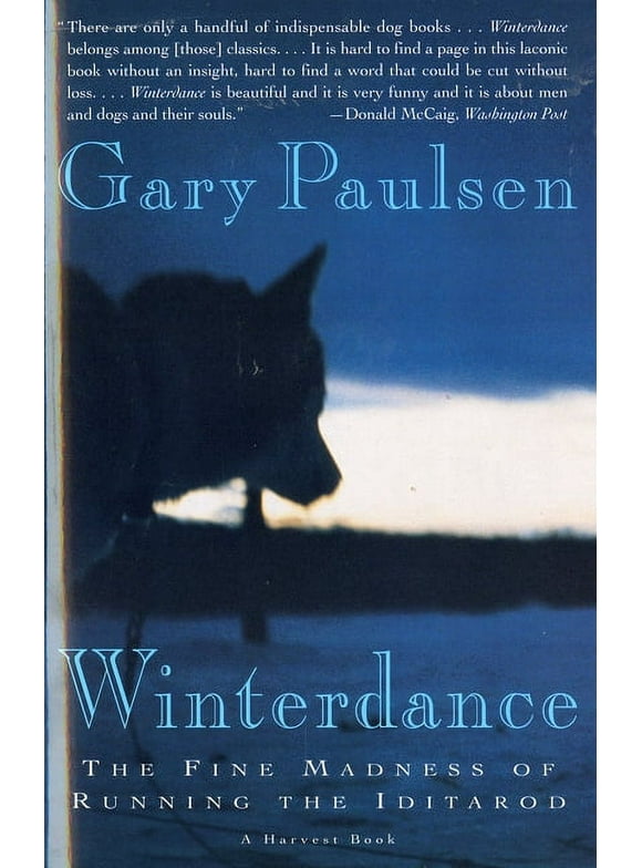 Winterdance: The Fine Madness of Running the Iditarod (Paperback)