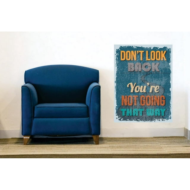 Wall Decal Don't Look Back, You're Not Going That Way Inspirational Life Quote 12x18 Inches