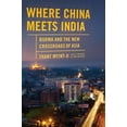 thumbnail image 1 of Pre-Owned Where China Meets India: Burma and the New Crossroads of Asia (Hardcover) 0374299072 9780374299071, 1 of 1
