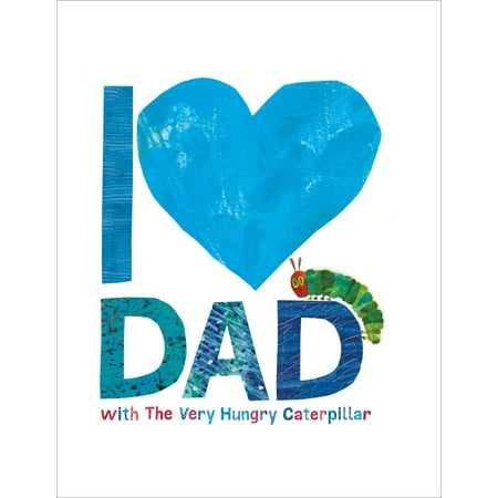Abc Caterpillar - I Love Dad with The Very Hungry Caterpillar