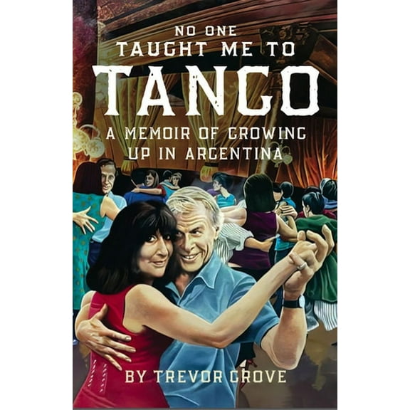 No One Taught Me to Tango, (Hardcover)