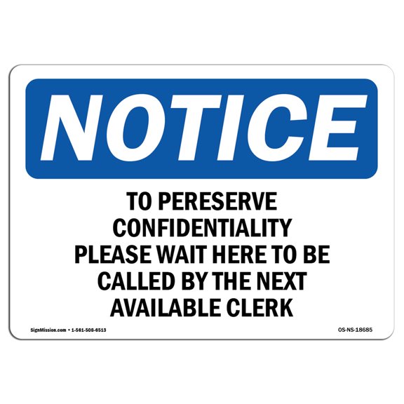 OSHA Notice Sign - To Preserve Confidentiality Please Wait | Decal | Protect Your Business, Construction Site |  Made in the USA