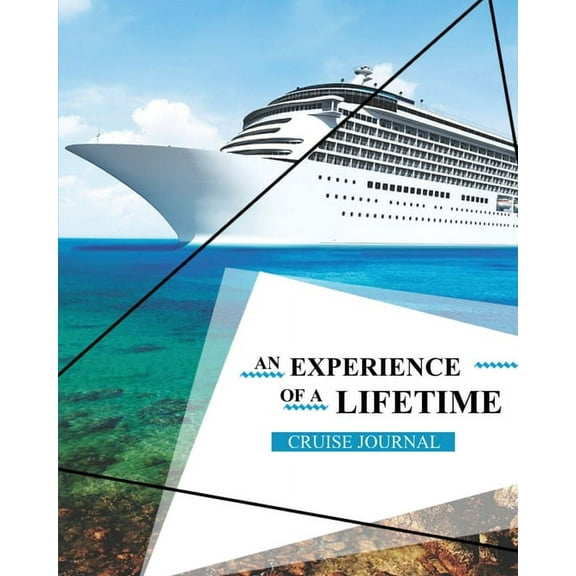 Cruise Journal: A Vacation Trip Notebook To Write & Record As You Travel By Cruise Ship, Adult & Kids Gift, Book, (Paperback)