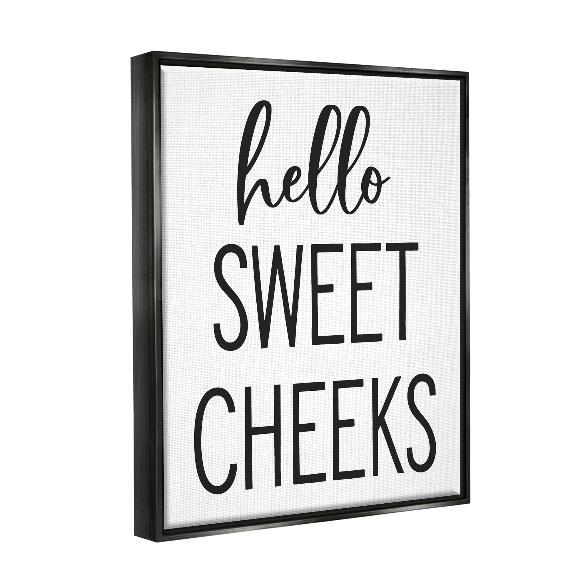 Stupell Industries Hello Sweet Cheeks Silly Bathroom Washroom Humor Graphic Art Jet Black Floating Framed Canvas Print Wall Art, Design by Lettered and Lined