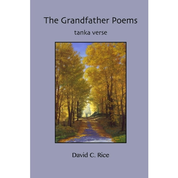 The Grandfather Poems, (Paperback)