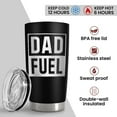thumbnail image 4 of Dad Tumbler 20oz, Dad Fuel Stainless Steel Insulated Tumblers, Coffee Mug Cup for Best Dads from Daughter Son, Gifts for Birthday Christmas Fathers Day, 4 of 6