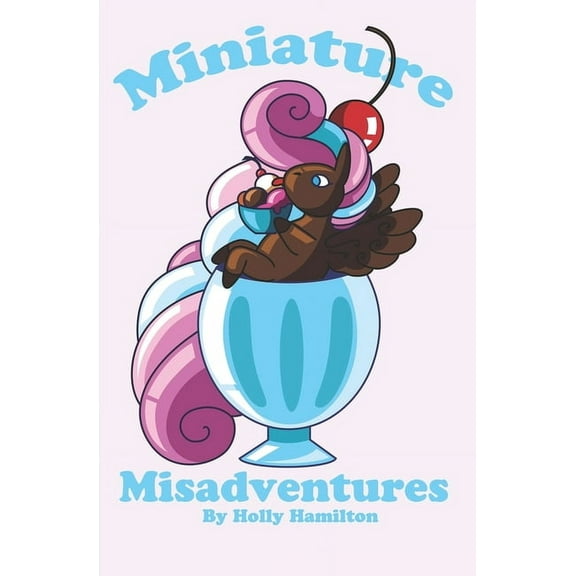 Miniature Misadventures (Paperback)