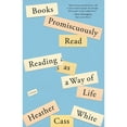 thumbnail image 1 of Pre-Owned Books Promiscuously Read: Reading as a Way of Life (Paperback) 1250849101 9781250849106, 1 of 1