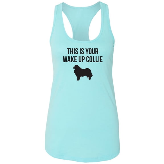 This Is Your Wake Up Collie Racerback Tank