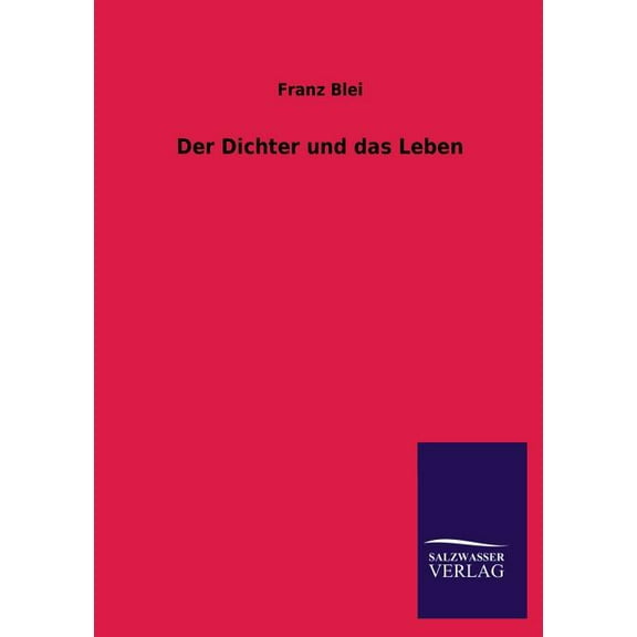 Der Dichter und das Leben (Paperback)