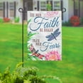 thumbnail image 4 of Evergreen Faith be Bigger than Fear Garden Linen Flag- 12.5 x 18 Inches Outdoor Decor for Homes and Gardens, 4 of 8