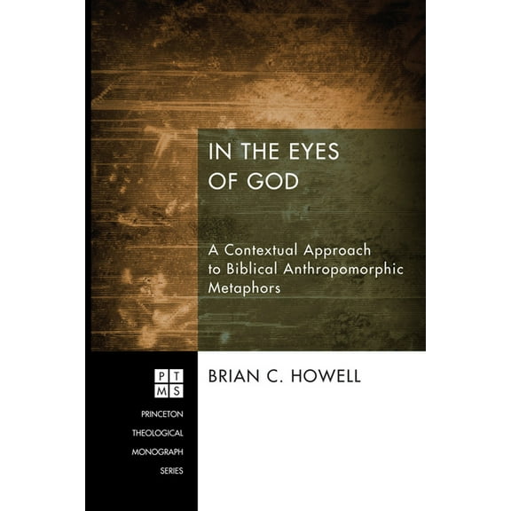 Princeton Theological Monograph: In the Eyes of God (Hardcover)