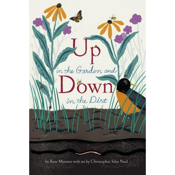 Over and Under Up in the Garden and Down in the Dirt: (Nature Book for Kids, Gardening and Vegetable Planting, Outdoor Nature Book), (Paperback)
