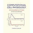 thumbnail image 2 of Pre-Owned Computational Cell Physiology: With Examples In Python (Paperback) 1661705146 9781661705145, 2 of 2