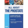 thumbnail image 1 of Pre-Owned All About the Prostate: Everything About the Prostate, Its Disorders and Treatments (It's Natural It's My Health) (Paperback) 235934045X 9782359340457, 1 of 1