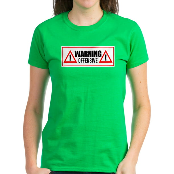 Cafepress Cafepress Warning Offensive Women S Dark T Shirt