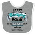 thumbnail image 3 of Inktastic Happy Birthday, Mommy I'm the Best Ever in Blue Boys or Girls Baby Bib, 3 of 4