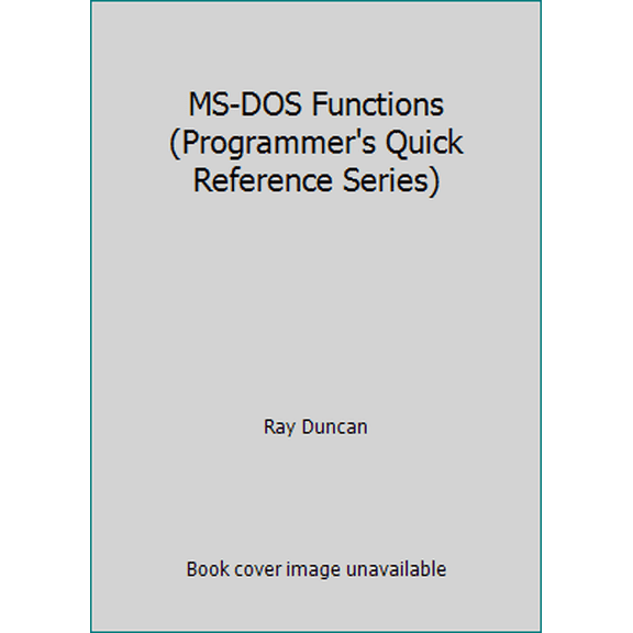 Pre-Owned MS-DOS Functions (Programmer's Quick Reference Series) (Paperback) 1556151284 9781556151286