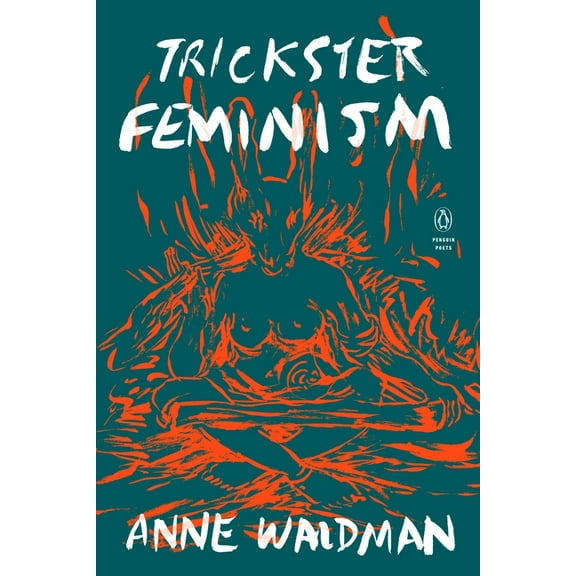 Penguin Poets Trickster Feminism, (Paperback)