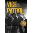 thumbnail image 3 of Vice Patrol: Cops, Courts, and the Struggle Over Urban Gay Life Before Stonewall, (Paperback), 3 of 3