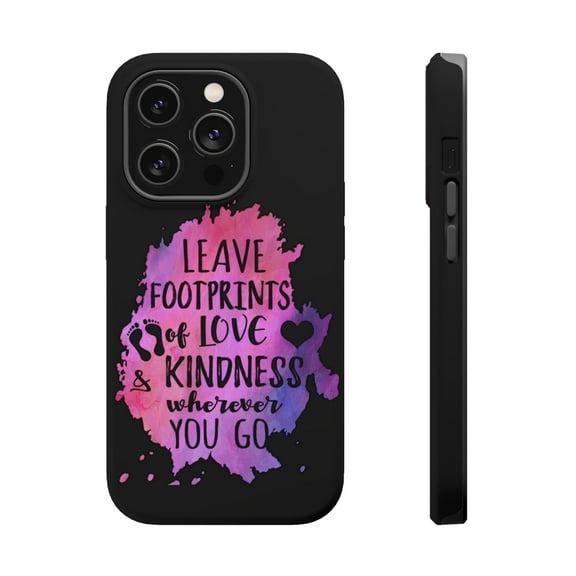 DistinctInk Tough Case for Apple iPhone 15 PRO (6.1" Screen), Compatible with MagSafe Charging - Leave Footprints Of Love And Kindness