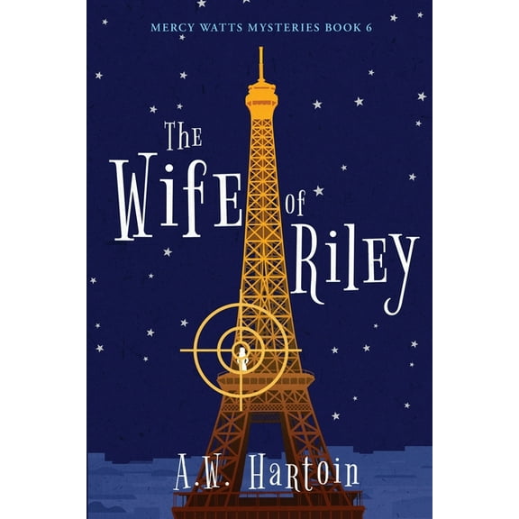 Mercy Watts Mysteries The Wife of Riley, Book 6, (Paperback)