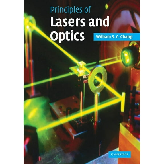 Principles of Lasers and Optics, (Hardcover)