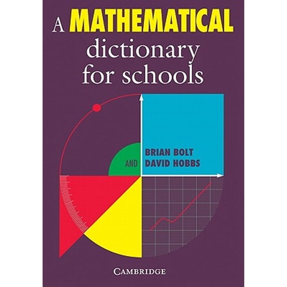 Pre-Owned A Mathematical Dictionary for Schools (Paperback) 0521556570