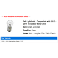 thumbnail image 2 of Tail Light Bulb - Compatible with 2012 - 2015 Mercedes-Benz C250 2013 2014, 2 of 2