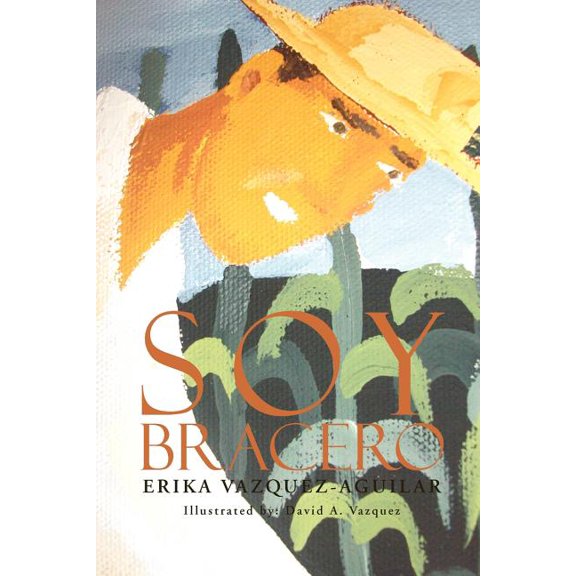 Soy Bracero (Paperback)