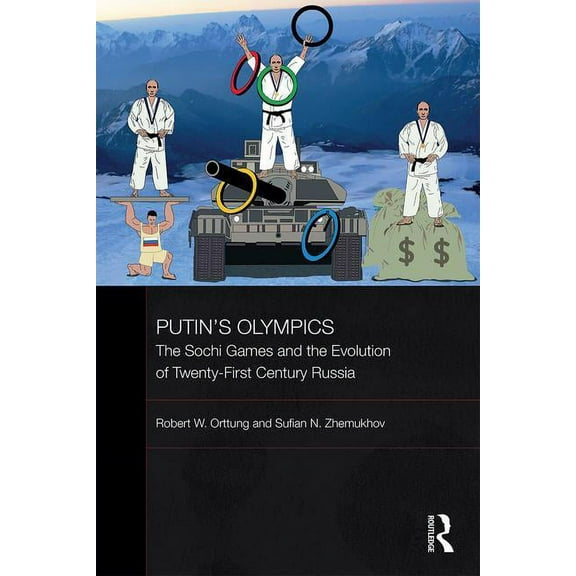 Basees/Routledge Russian and East Europe Putin's Olympics: The Sochi Games and the Evolution of Twenty-First Century Russia, (Hardcover)