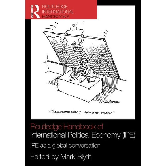 Routledge Handbooks (Paperback) Routledge Handbook of International Political Economy (Ipe): Ipe as a Global Conversation, (Paperback)