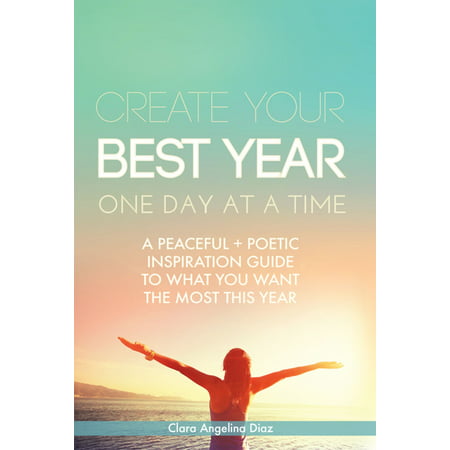 Create Your Best Year One Day at a Time - eBook