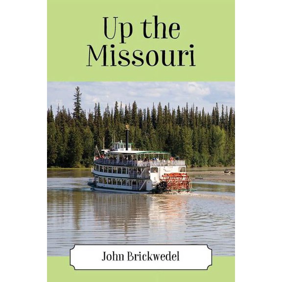 Up the Missouri, (Paperback)