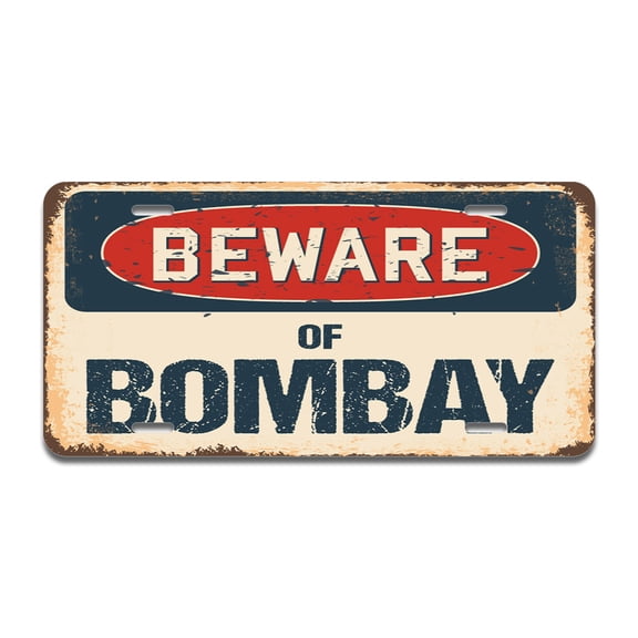 Beware of Bombay Aluminum License Plate| License Plate 12" X 6" Fits Any Car, Truck, SUV, RV, or Trailer | Made in The USA