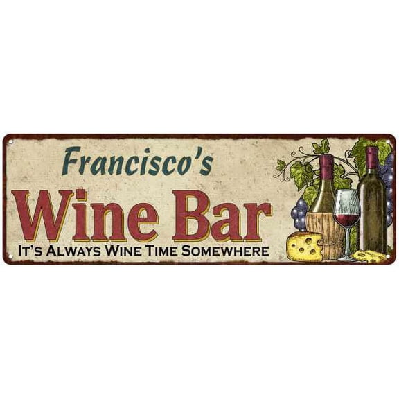 Francisco's Wine Bar Gift Home Decor Metal Gift 6x18 Sign 206180052350