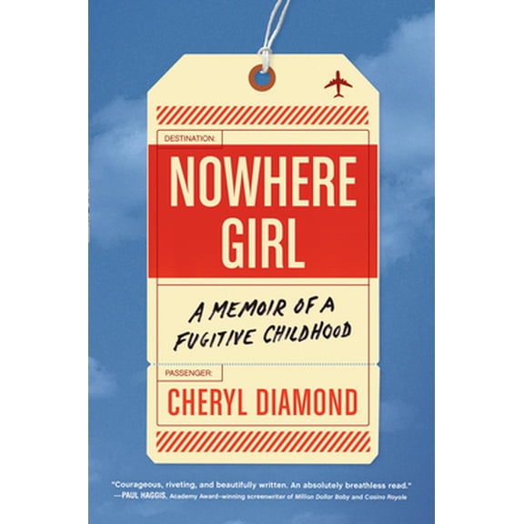 Pre-Owned Nowhere Girl: A Memoir of a Fugitive Childhood (Hardcover) 1616208201 9781616208202