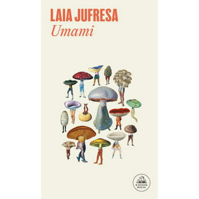 Libro Umami Tapa Blanda, Autor Laia Jufresa, Editorial Literatura Random House