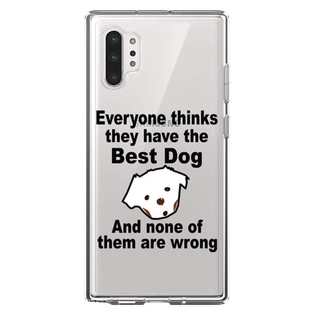 DistinctInk Clear Shockproof Hybrid Case for Galaxy Note 10 PLUS (6.8 Screen) - TPU Bumper Acrylic Back Tempered Glass Screen Protector - Everyone Things They Have The Best Dog