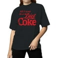 thumbnail image 2 of Officially Licensed Diet Coke All I Want is a Diet Coke Women's T-shirt, 2 of 3
