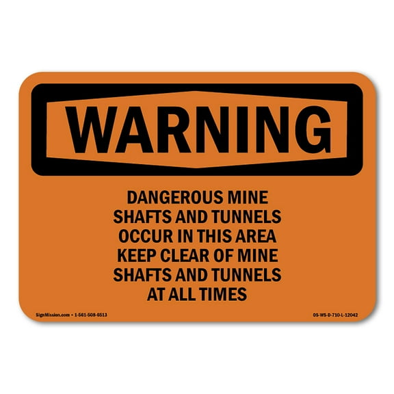 OSHA WARNING Sign - Dangerous Mine Shafts And Tunnels Occur | Plastic Sign | Protect Your Business, Work Site, Warehouse & Shop Area | Made in the USA