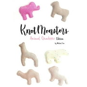 Knotmonsters: Animal Crackers edition: Crochet Patterns (Paperback) by Sushi Aquino, Michael Cao