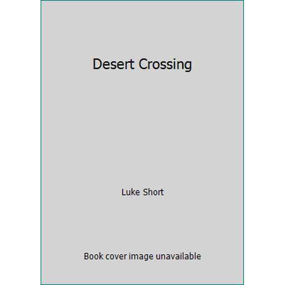 Pre-Owned Desert Crossing (Unknown) 0440206898 9780440206897