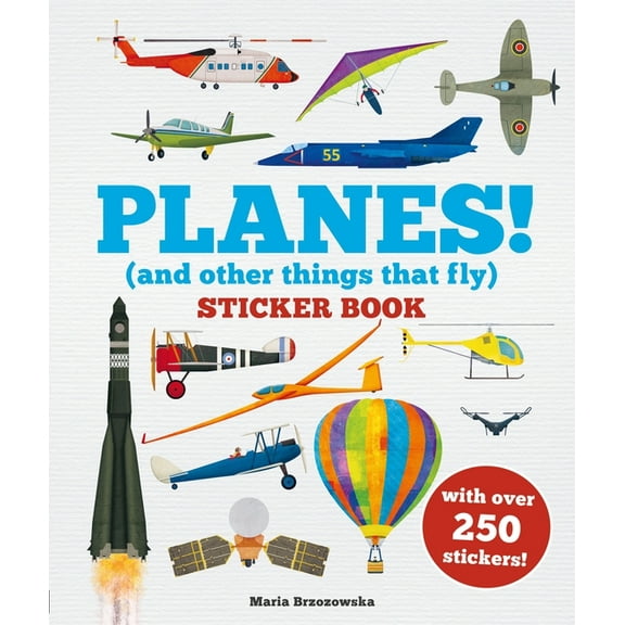 Planes! Sticker Book: (And Other Things That Fly), (Paperback)