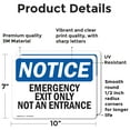 thumbnail image 2 of (2 Pack) Emergency Exit Only Not An Entrance OSHA Notice Sign 10 Inch X 7 Inch Vinyl Label Decal Sticker Weather Resistant, UV Protected for Workplace, Business, and Construction Site,, 2 of 7
