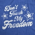 thumbnail image 2 of Mens Don't Touch My Freedom T Shirt Funny 4th of July USA Merica Novelty Party Tee Graphic Tees, 2 of 9