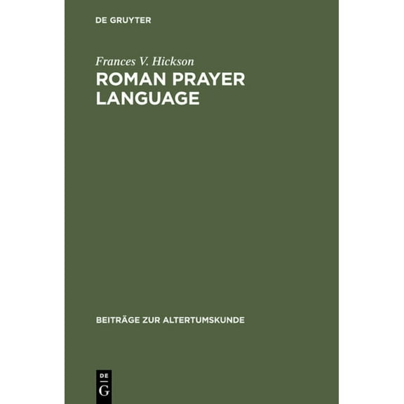 Beiträge Zur Altertumskunde Roman Prayer Language, Book 30, (Hardcover)
