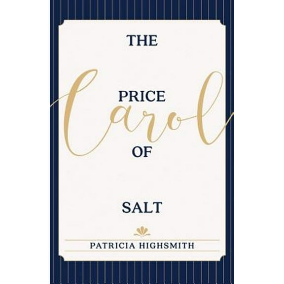The Price of Salt: Or Carol